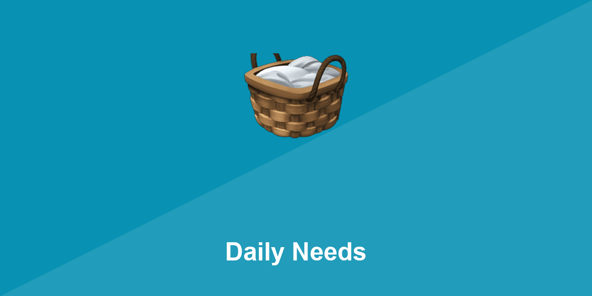 Daily Needs in Worldwide